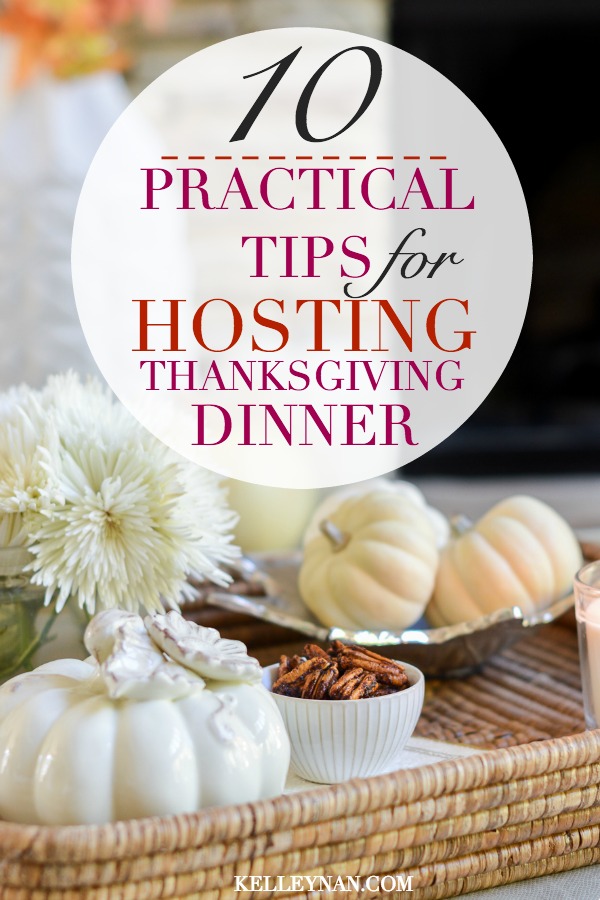 Ideas and tips for hosting Thanksgiving dinner, or any holiday dinner