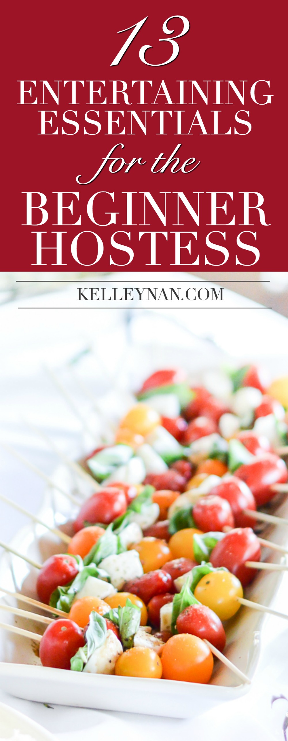 13 Entertaining Essentials for the Beginner Hostess - Kelley Nan