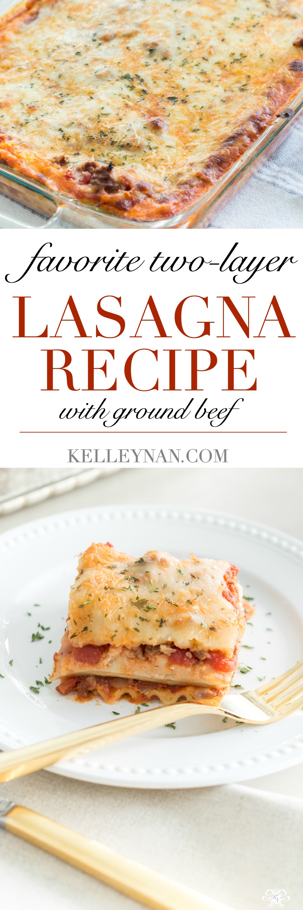 Favorite Two Layer Lasagna Recipe With Ground Beef Kelley Nan