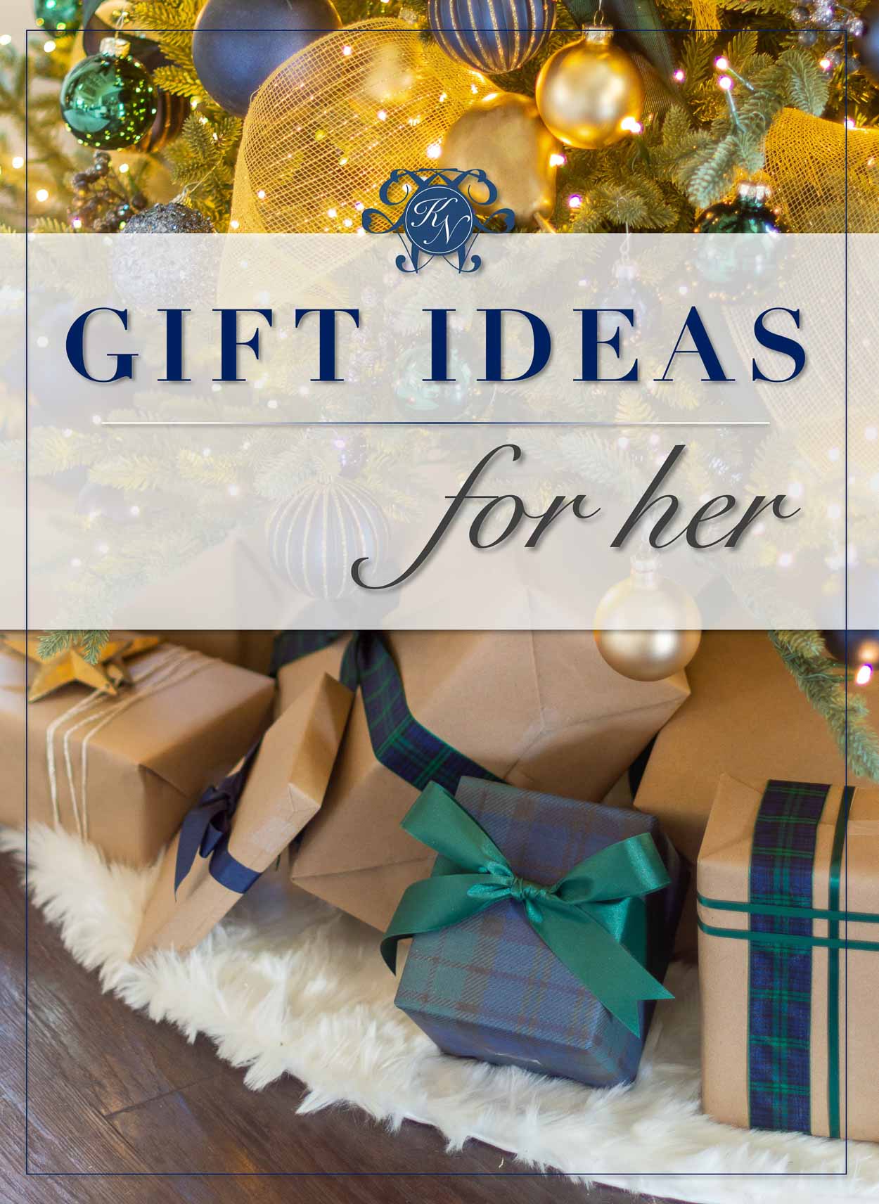 Classic & Unique Christmas Gift Ideas for Her - Kelley Nan