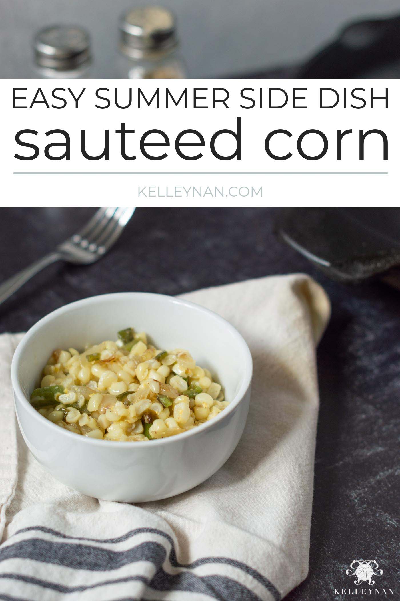 Easy Summer Side Dish Recipe: How to Make Sauteed Corn