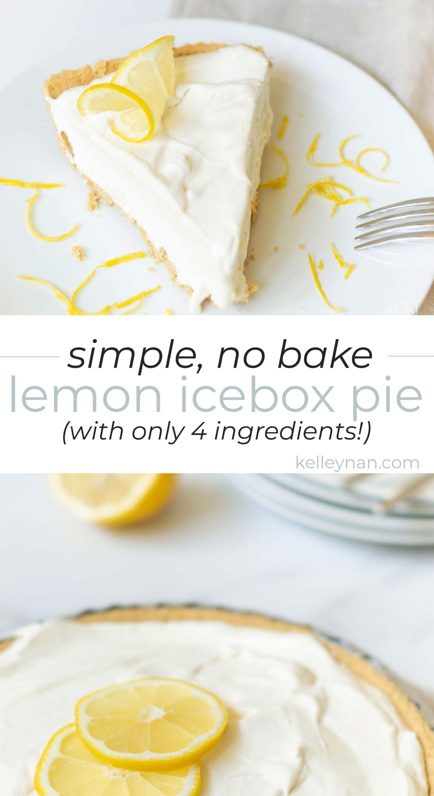 Easy Four Ingredient Lemon Icebox Pie -- the Perfect Summer Dessert!